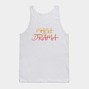 Mama of Drama Tank Top